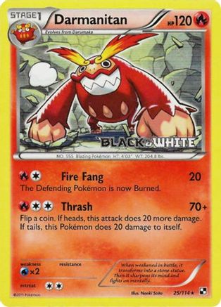 Darmanitan - 25/114 (Prerelease) - Black and White Promos Holofoil