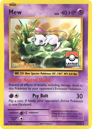 Mew - 53/108 (League Challenge) [1st Place] - League & Championship Cards Holofoil