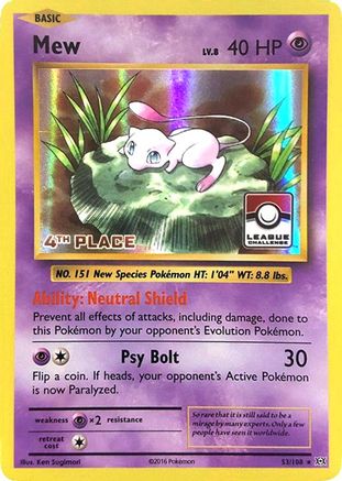 Mew - 53/108 (League Challenge) [4th Place] - League & Championship Cards Holofoil