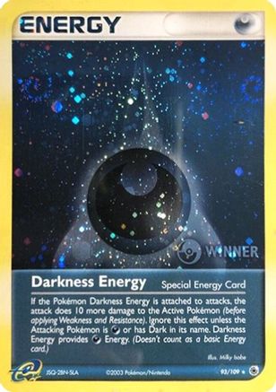 Darkness Energy (Special) - 93/109 (Cosmos Holo) [Winner] - League & Championship Cards Holofoil