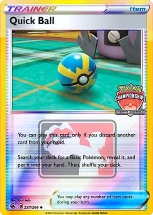 Quick Ball - 237/264 (North America Championships) - League & Championship Cards Reverse Holofoil
