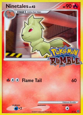 Ninetales/16 - Rumble